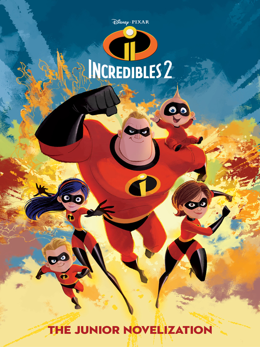 Title details for Incredibles 2 Junior Novel by Disney Books - Available